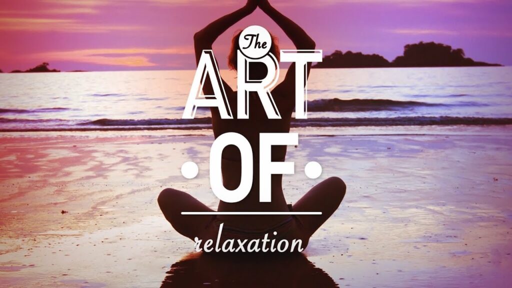 The Art of Relaxation